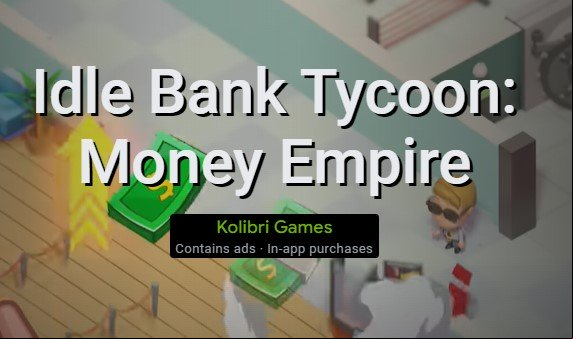 Idle Bank Tycoon: Money Empire MOD APK